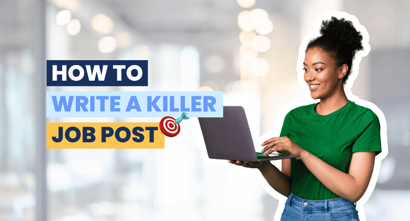 How to write a killer job post